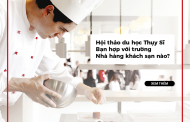 Du học Thụy Sĩ ngành Nhà hàng khách sạn: Bạn hợp với trường nào?